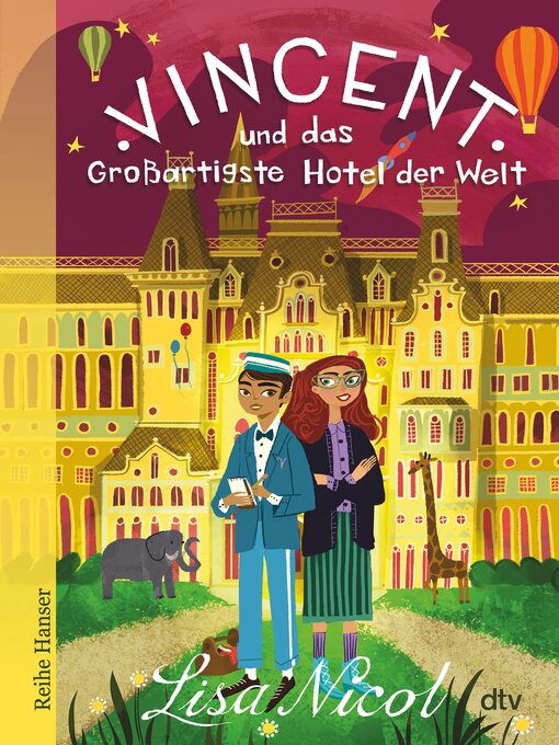 Titeldetails für Vincent und das Großartigste Hotel der Welt nach Lisa Nicol - Verfügbar